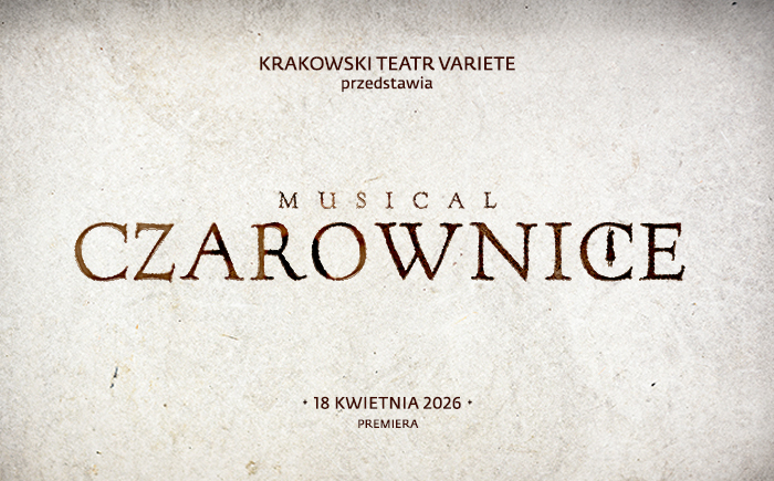 Teatr Variete przygotował pierwszy autorski musical – „Czarownice”
