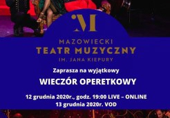 "Wieczór operetkowy" online z MTM z gościnnym udziałem Grażyny Brodzińskiej