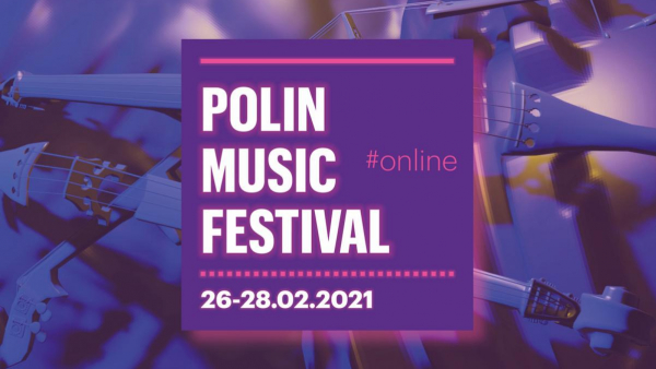 POLIN Music Festival od piątku online