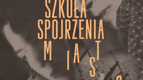 Szkoła spojrzenia – miasto