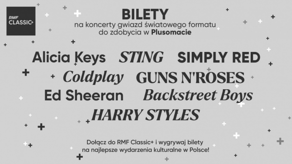Bilety na koncerty gwiazd światowego formatu już teraz do zdobycia w Plusomacie RMF Classic+ 