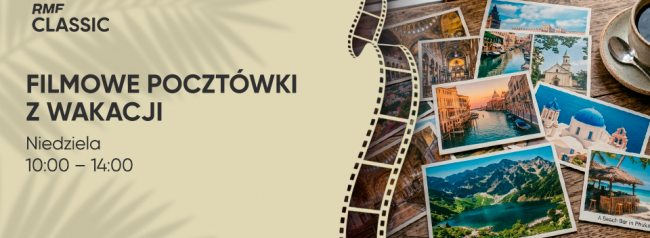 Filmowe pocztówki z wakacji 
