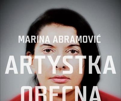 Do kin wchodzi film o Marinie Abramović - diwie sztuki współczesnej