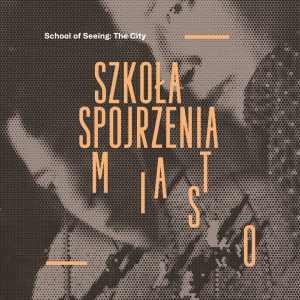Szkoła spojrzenia – miasto