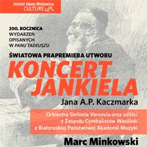 Prapremiera "Koncertu Jankiela" Jana A.P. Kaczmarka
