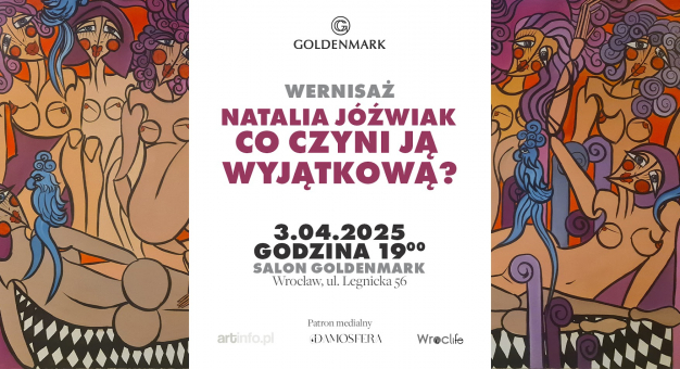 „Co czyni ją wyjątkową?” – wernisaż wystawy Natalii Jóźwiak w Goldenmark we Wrocławiu