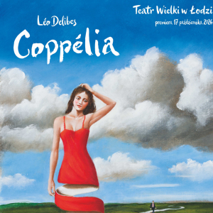 „Coppélia” w Teatrze Wielkim w Łodzi