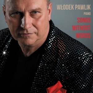 Włodek Pawlik: "Songs Without Words"