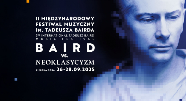 II Międzynarodowy Festiwal Muzyczny im. Tadeusza Bairda w Zielonej Górze