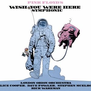 Pink Floyd’s Wish You Were Here Symphonic
