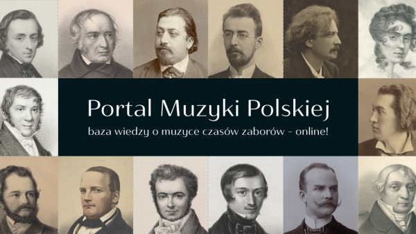 Portal Muzyki Polskiej - baza wiedzy o muzyce czasów zaborów - online