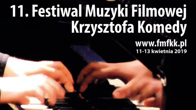 Festiwal Muzyki Filmowej  Krzysztofa Komedy 