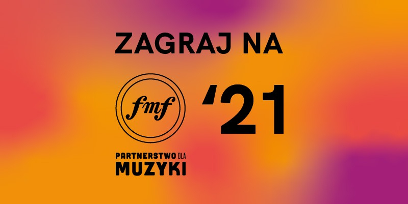 Chcesz zagrać na FMF? Weź udział w Partnerstwie dla Muzyki!