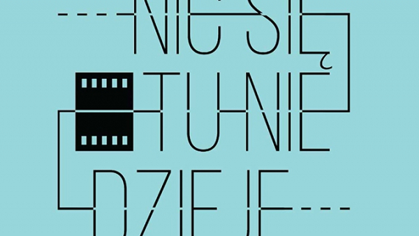 W sierpniu w Poznaniu festiwal filmowy "Nic się tu nie dzieje"