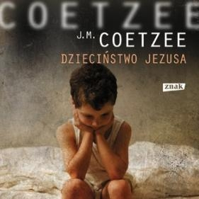 "Dzieciństwo Jezusa" - nowa powieść Coetzeego