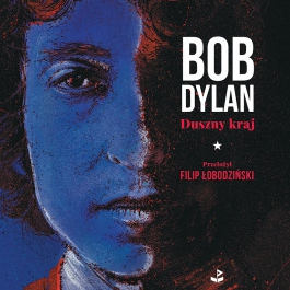 Stacja nowa książka: Filip Łobodziński i Bob Dylan  