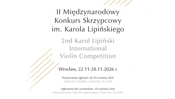 Zaproszenie do udziału w II Międzynarodowym Konkursie Skrzypcowym im. Karola Lipińskiego