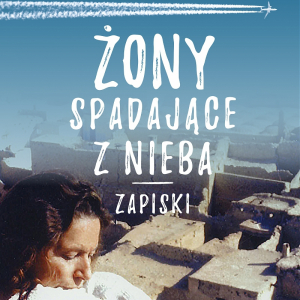 Anna Lutosławska-Jaworska: "Żony spadające z nieba" 