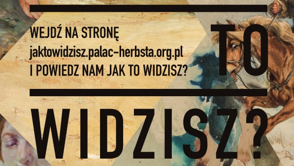 Muzeum pyta "Jak to widzisz?"