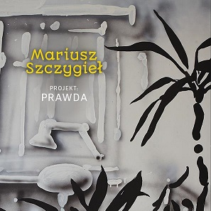 „Projekt: prawda” - nowa książka Mariusza Szczygła