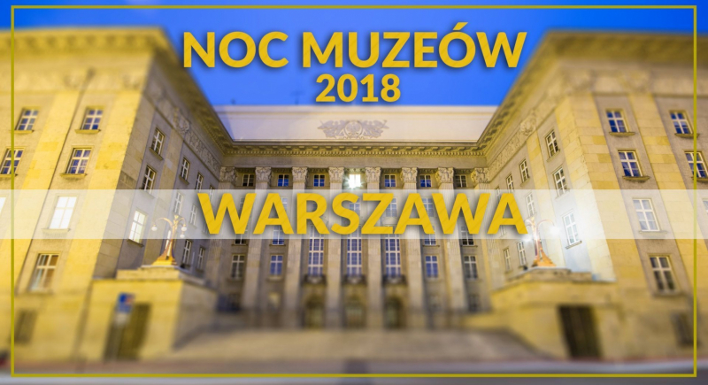 240 warszawskich placówek weźmie udział w Nocy Muzeów