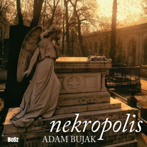 Album NEKROPOLIS wydawnictwa BOSZ