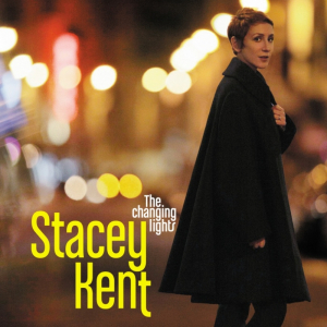 Stacey Kent „The Changing Lights”