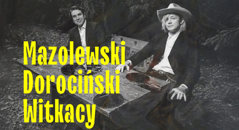 Marcin Dorociński nagrał płytę z Wojtkiem Mazolewskim. Wzięli na warsztat twórczość Witkacego