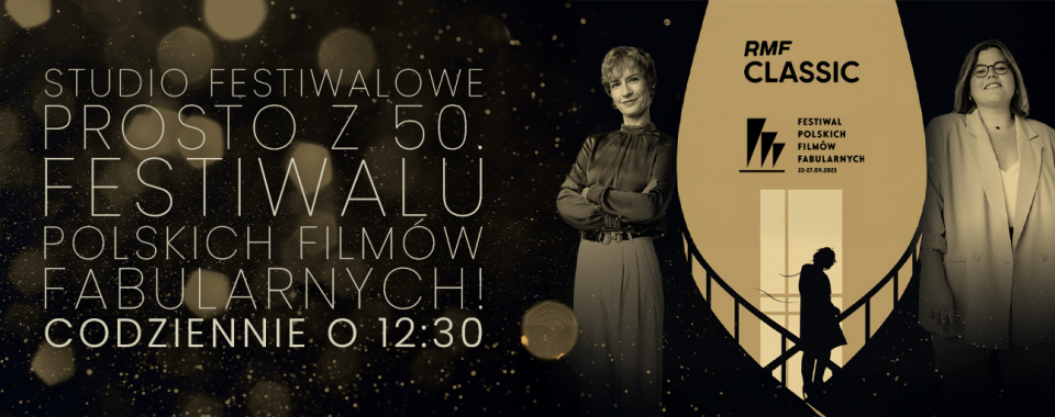 50. Festiwal Polskich Filmów Fabularnych na antenie RMF Classic!