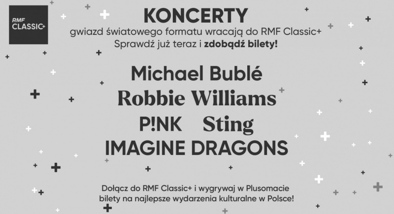 W Plusomacie RMF Classic+ ponownie do zdobycia bilety na koncerty gwiazd światowego formatu!