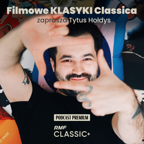 Podcasty Filmowe KLASYKI Classica