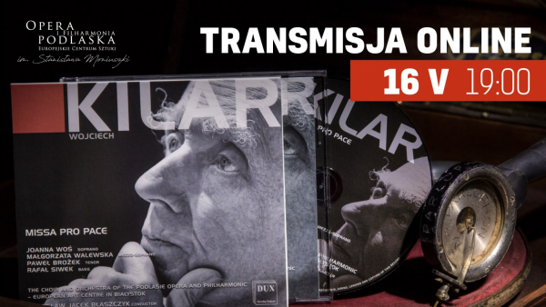 Missa Pro Pace W. Kilara w transmisji OiFP