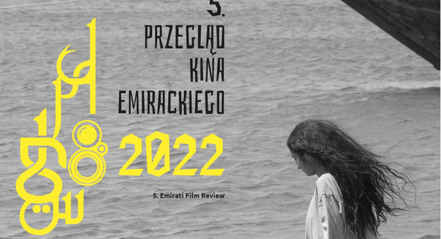 5. PRZEGLĄD KINA EMIRACKIEGO - 13-15 maja 2022