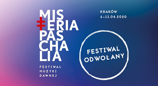 Festiwal Misteria Paschalia odwołany