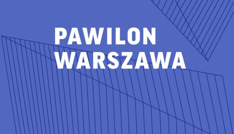 Pawilon Warszawa - nowe miejsce poświęcone stolicy
