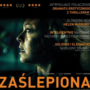 "Zaślepiona " w reżyserii Katarzyny Klimkiewicz