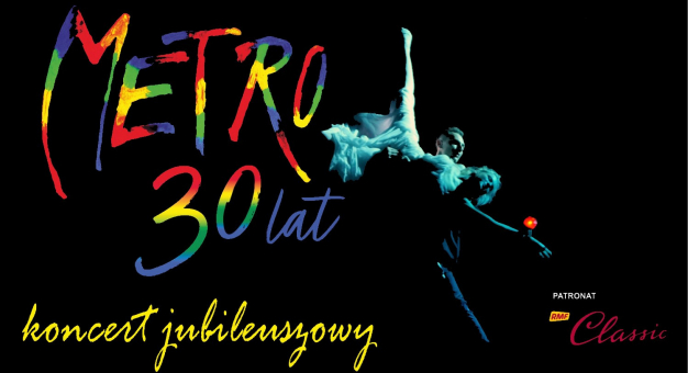 Jubileuszowa trasa koncertowa 30-lecia musicalu Metro