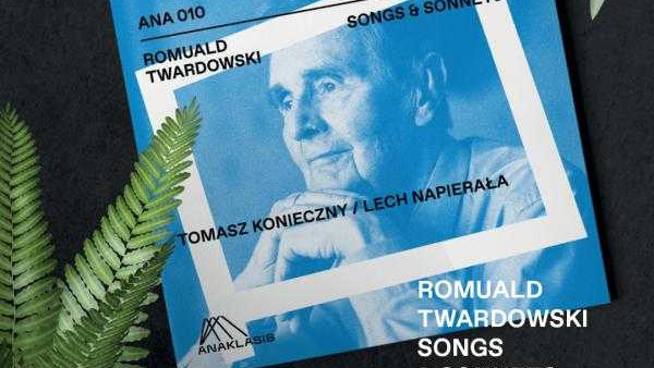 Płyta "Songs and Sonnets” T. Koniecznego i L. Napierały na urodziny Romualda Twardowskiego