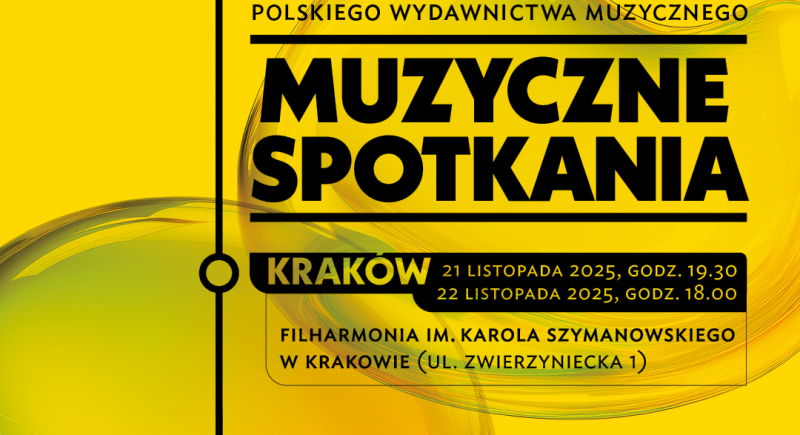 Muzyczne spotkania. Polskie Wydawnictwo Muzyczne zaprasza do wspólnego świętowania w Krakowie!
