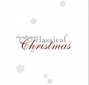 The Ultimate Classical Christmas