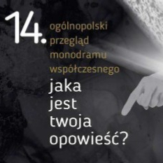 XIV Ogólnopolski Przegląd Monodramu w Warszawie