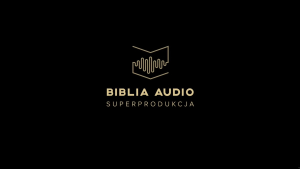Biblia Audio - pierwsza całościowa adaptacja Pisma Świętego