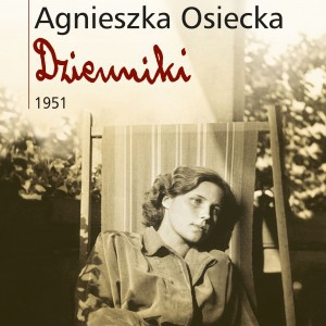 II tom "Dzienników" Osieckiej, czyli podlotek w czasach stalinizmu