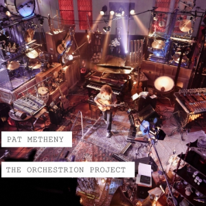 PAT METHENY – THE ORCHESTRION PROJECT  już w sklepach