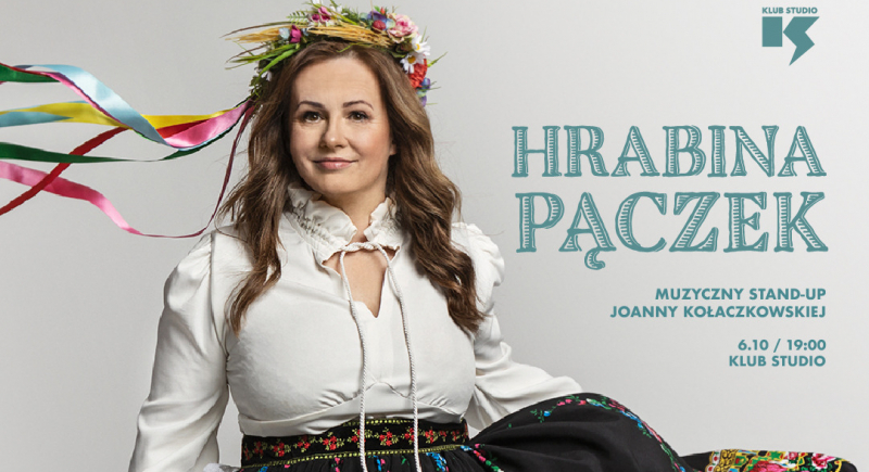 HRABINA PĄCZEK: Recital Joanny Kołaczkowskiej