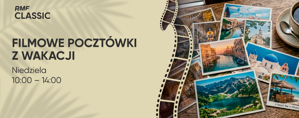 Filmowe pocztówki z wakacji 