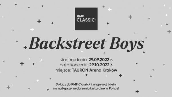 Backstreet Boys w Plusomacie RMF Classic+? Tak! Do zdobycia podwójne zaproszenia