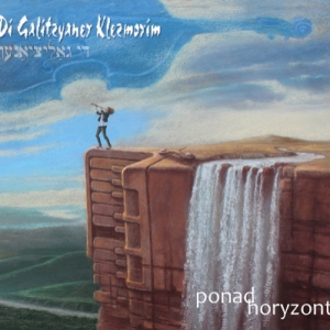 DI GALITZYANER KLEZMORIM - PONAD HORYZONT