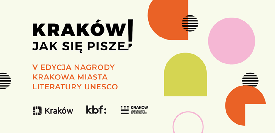 Literackie opowieści z Krakowa – ogłaszamy wyniki piątej edycji Nagrody Krakowa Miasta Literatury UNESCO