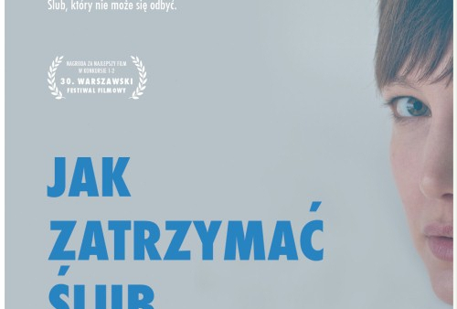 Film "Jak zatrzymać ślub" - nagrodzony na WFF - od piątku w kinach